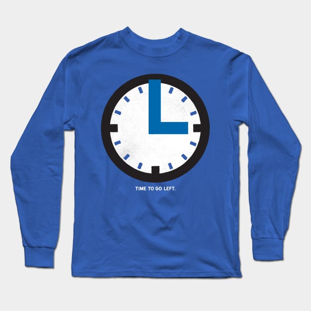 Time To Go Left Long Sleeve T-Shirt by Gintron